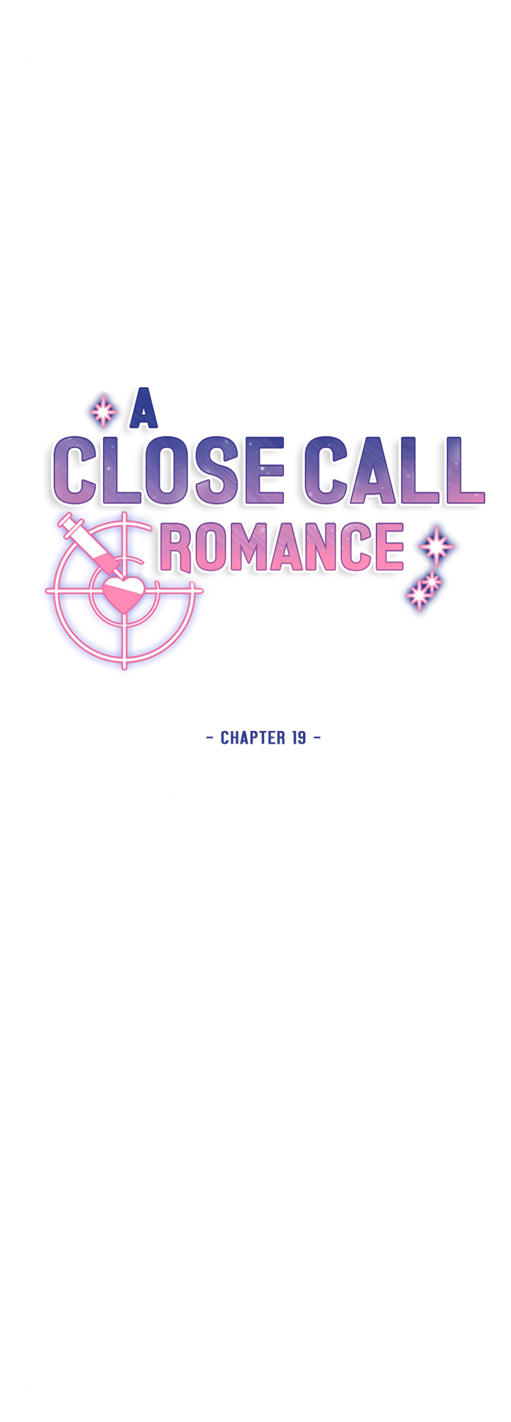 A Close Call Romance [ALL CHAPTERS] Chapter 19 10